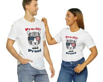 Pro-Life "Pro-Life and Proud" Unisex Jersey Short Sleeve Tee | Anti-Abortion T-Shirt | Pro-Life Shirt | America | American Pride