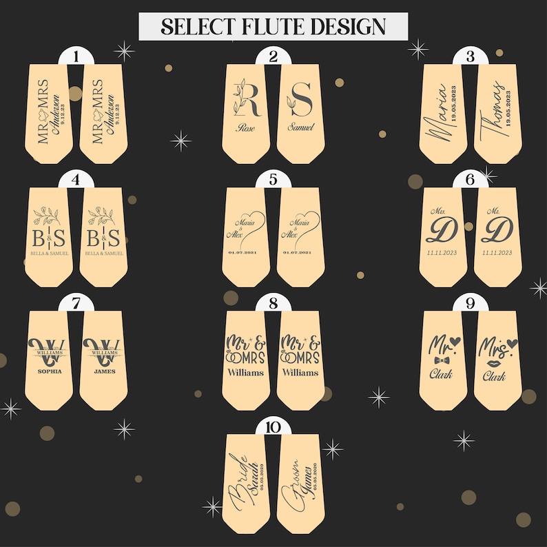 May include: Ten different designs for personalized flute glasses. Each design features a different combination of names, dates, and initials. The designs are displayed on a black background.
