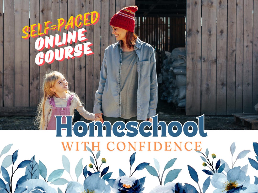 Homeschool With Confidence Online Course - How to Get Started With ...