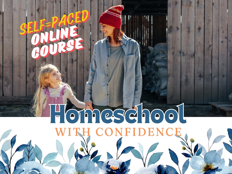 Homeschool With Confidence Online Course - How to Get Started With ...