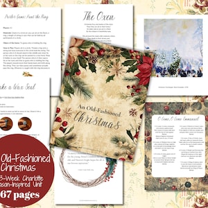 May include: A printable unit for an old-fashioned Christmas celebration, featuring a 3-week Charlotte Mason-inspired curriculum with 67 pages. The unit includes activities like making a wax seal, playing a game called "Funt the Ring", and learning the poem "The Oxen".