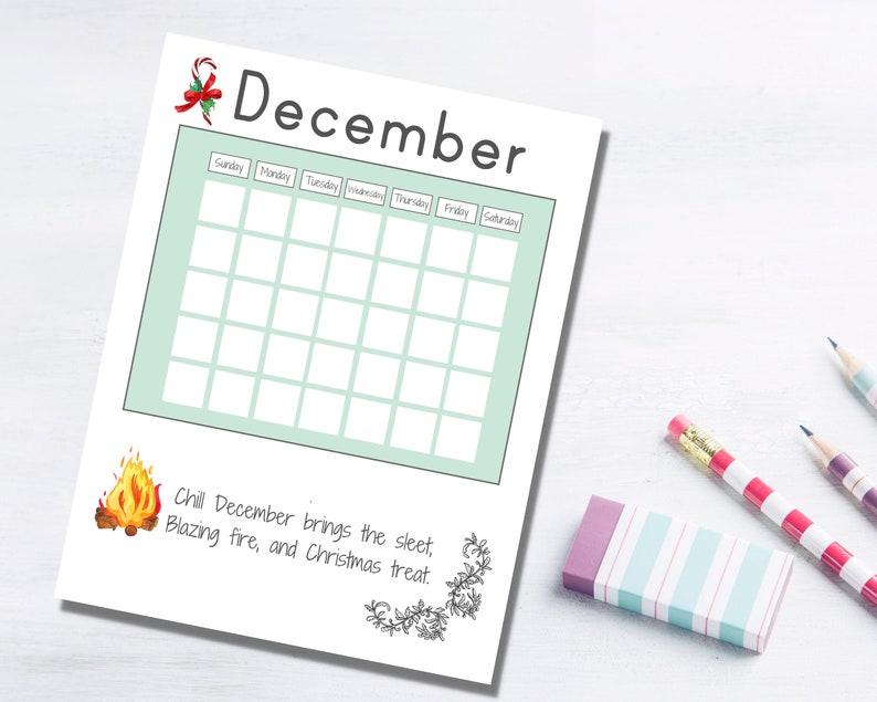 May include: A printable December calendar with a green grid and a quote: "Chill December brings the sleet, Blazing fire, and Christmas treat."