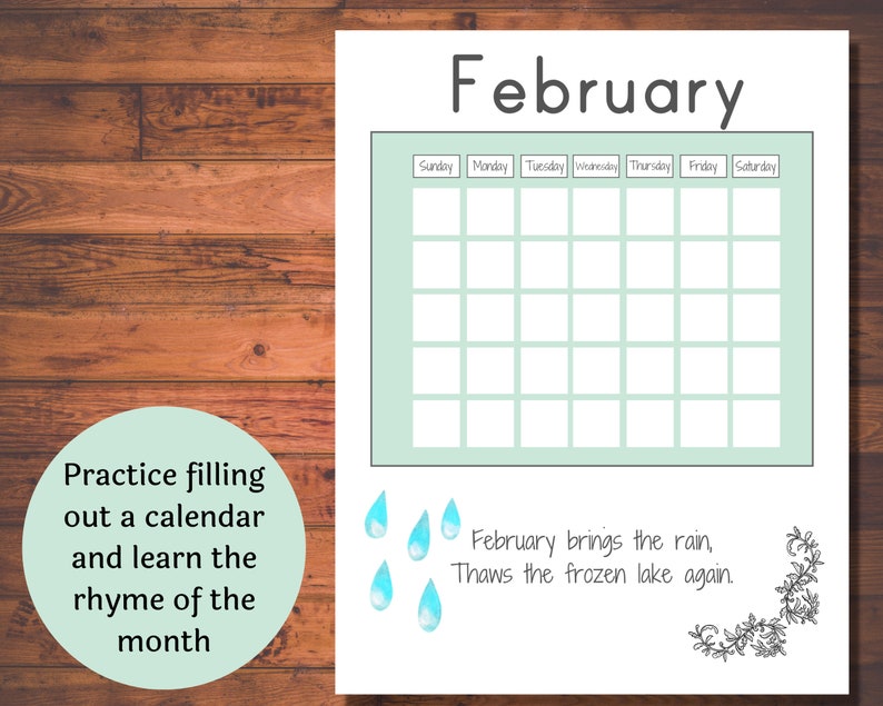 May include: A printable February calendar with a light green background and a rhyme about the month: "February brings the rain, Thaws the frozen lake again."