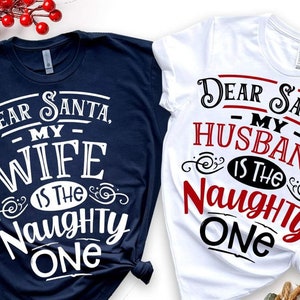 Dear Santa my wife/husband is the naughty one svg
