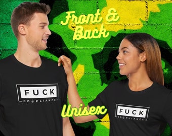 Fuck Cannabis Compliance Unisex Jersey Short Sleeve Tee