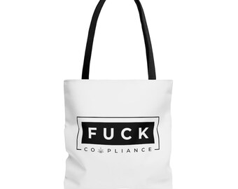 Fuck Cannabis Compliance Tote Bag