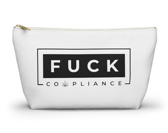 Stash Bag - Fuck Cannabis Compliance