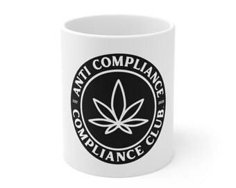 Mug - Anti Compliance Compliance Club Ceramic 11oz
