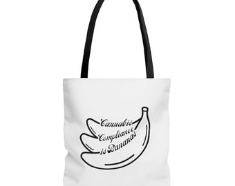 Cannabis Compliance is Bananas Tote Bag