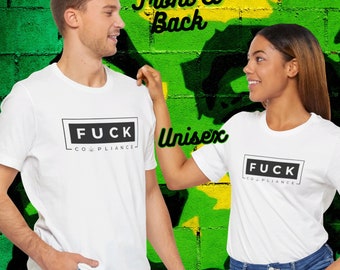 Fuck Cannabis Compliance Unisex Jersey Short Sleeve Tee