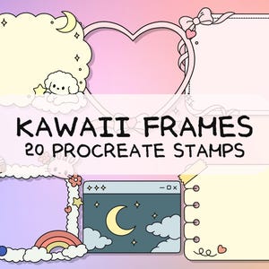 May include: A digital art graphic featuring several Kawaii-style frames and elements. The frames include a heart, cloud, and window design, with decorative accents like stars, moons, and flowers. The text "KAWAII FRAMES 20 PROCREATE STAMPS" is displayed.