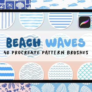 May include: A digital tablet screen displaying a collection of blue and white circular pattern swatches. The text reads BEACH WAVES 40 PROCREATE PATTERN BRUSHES. The background features various beach-themed illustrations including seashells, fish, and palm trees in blue and white tones.