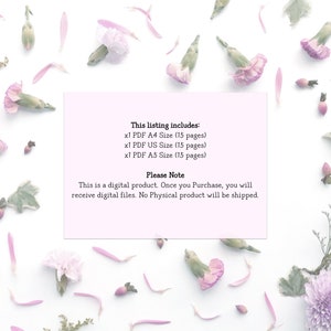 May include: A pink card with white text that reads "This listing includes: x1 PDF A4 Size (15 pages) x1 PDF US Size (15 pages) x1 PDF A5 Size (15 pages) Please Note This is a digital product. Once you Purchase, you will receive digital files. No Physical product will be shipped."