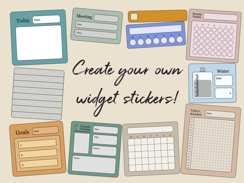 May include: A set of printable planner stickers with various designs, including a daily schedule, a monthly tracker, a water tracker, a goals list, a meeting planner, and a currently watching tracker. The stickers are in a variety of colors, including blue, green, brown, and beige. The text "Create your own widget stickers!" is written in black cursive.