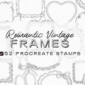 May include: Black and white digital art featuring various romantic vintage frame designs. The text reads "Romantic Vintage FRAMES" and "52 PROCREATE STAMPS". Includes heart, oval, and rectangular frame shapes with lace and bow details.