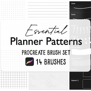 May include: A digital illustration of a Procreate brush set for planners. The image shows 14 different brushes, including a liner, dash, binder, washi tape, and square. The text "Essential Planner Patterns" is displayed in bold black letters.