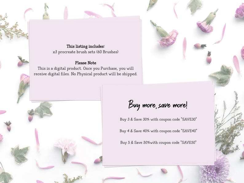 May include: Two light purple cards with text on a white background decorated with pink flower petals and green leaves. The cards read "This listing includes: x3 procreate brush sets (60 Brushes)" and "Buy more, save more!"
