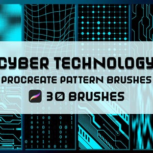May include: A digital art graphic featuring a collection of Procreate pattern brushes with a cyber technology theme. The image displays various digital patterns in shades of black and teal, with the text "CYBER TECHNOLOGY PROCREATE PATTERN BRUSHES 30 BRUSHES".