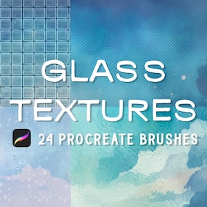 Könnte beinhalten: Digitales Grafikdesign mit den weißen Worten "GLASS TEXTURES" und "24 PROCREATE BRUSHES". Der Hintergrund zeigt vier verschiedene glasartige Texturen in Blau- und Weißtönen, mit einem Procreate App-Symbol.