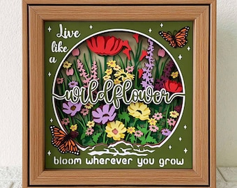 Żyj jak dziki kwiat 3D Shadow Box SVG, wycinanka z dzikimi kwiatami (pobieranie cyfrowe)