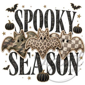 May include: A graphic design featuring the text SPOOKY SEASON in black with a floral pattern. Three bats are centered, one with camouflage, one with leopard print, and one with a checkered pattern. Small black pumpkins and gold stars surround them.