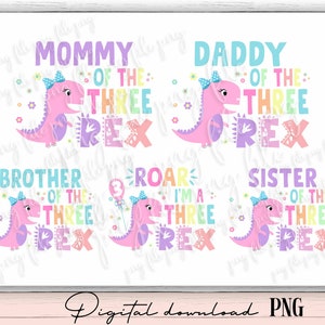 Girl Dinosaur PNG File, Three rex girl birthday, Girl Three Rex png, Girl Third Birthday Design digital file, Dinosaur 3rd Birthday File D8