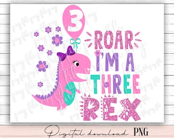 Girl Dinosaur PNG File, Three rex girl birthday, Girl Three Rex png, Girl Third Birthday Design digital file, Dinosaur 3rd Birthday File p32