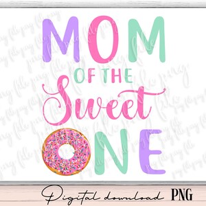 Donut first birthday png, donut 1st birthday girl, sweet one donut birthday, donut digital download, donut printable, donut  birthday D4