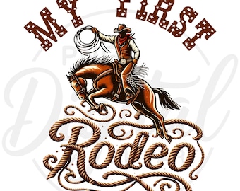 My First Rodeo Birthday PNG: Cowboy Western 1st Birthday (Digital Download)
