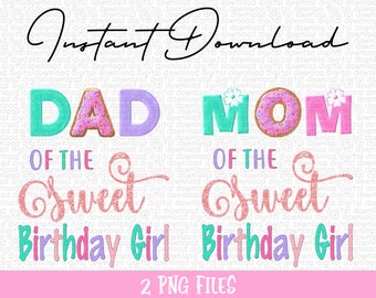 Donut Birthday PNG: Mom & Dad, Sweet Birthday Girl (Digital Download)