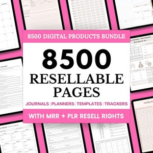 Puede incluir: Un fondo rosa con un rectángulo blanco en el centro. El rectángulo contiene el texto "8500 DIGITAL PRODUCTS BUNDLE" y "8500 RESELLABLE PAGES". Debajo del texto están las palabras "JOURNALS | PLANNERS | TEMPLATES | TRACKERS" y "WITH MRR + PLR RESELL RIGHTS". El fondo está rodeado de imágenes de varias páginas de planificadores digitales.