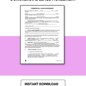 May include: A commercial lease agreement template with the title "COMMERCIAL LEASE AGREEMENT" at the top. The document includes sections for Lessor, Lessee, and terms of the lease. The bottom of the image says "INSTANT DOWNLOAD" and "EDITABLE FILE | 10 PAGES".