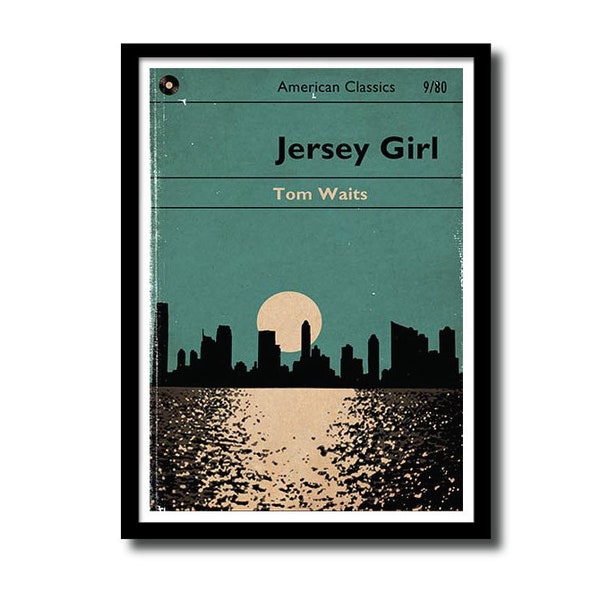 Jersey Girl, Tom Waits art print