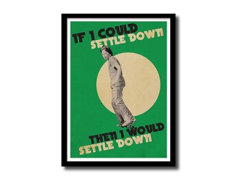 Peut inclure: Une affiche verte et beige avec un cadre noir. L'affiche présente une photo en noir et blanc d'une personne faisant du skateboard. Le texte sur l'affiche dit "Si je pouvais m'installer, alors je m'installerais."