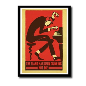 The Piano Has Been Drinking, Tom Waits art print