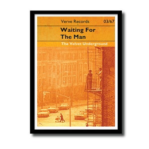 Waiting for the Man, Velvet Underground art print