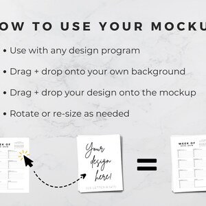 May include: Instructions on how to use a mockup with a design program. The image shows a weekly planner with a calendar and a blank space for adding a design. The text "Your design here!" is written on a white background.
