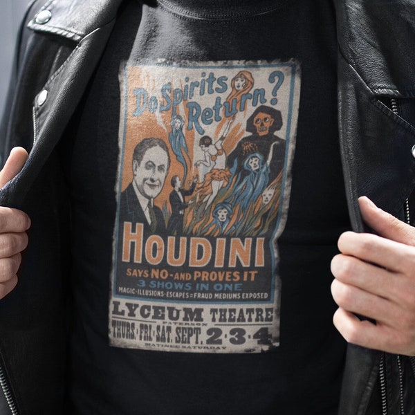 Houdini Poster Retro Distressed Edge T Shirt, Harry Houdini Shirt, Houdini Live Stage Show Poster, Do Spirits Return