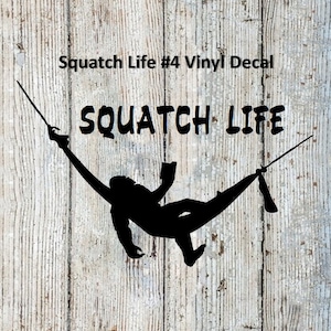 May include: Black vinyl decal of a cartoon Sasquatch relaxing in a hammock with the text "Squatch Life" above it.
