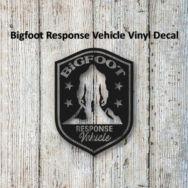 Bigfoot/Sasquatch "Bigfoot Response Vehicle" Vinyl Decal