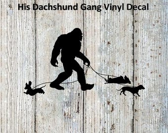 Bigfoot/Sasquatch Walking His 3 Dachshunds Vinyl Decal