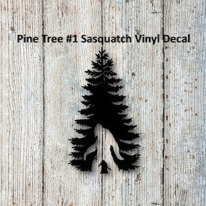 Bigfoot/Sasquatch &quot;Pine Tree&quot; #1 Vinyl Decal