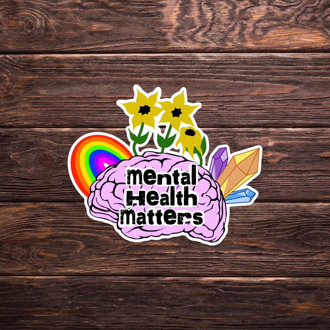 Mental Health Matters Sticker Vinyl Sticker Custom Art Sticker Laptop ...