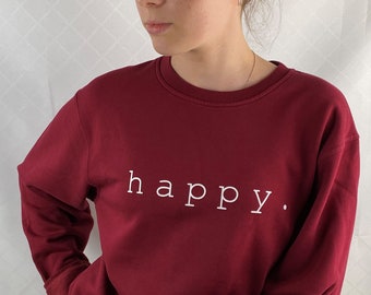 Pullover, Crewneck, Sweatshirt, Happy, burgundy, weinrot, rot, gefüttert