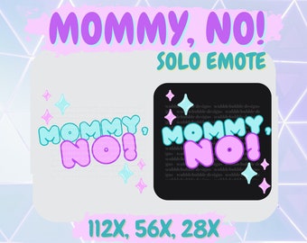 MOMMY, NO! Emote