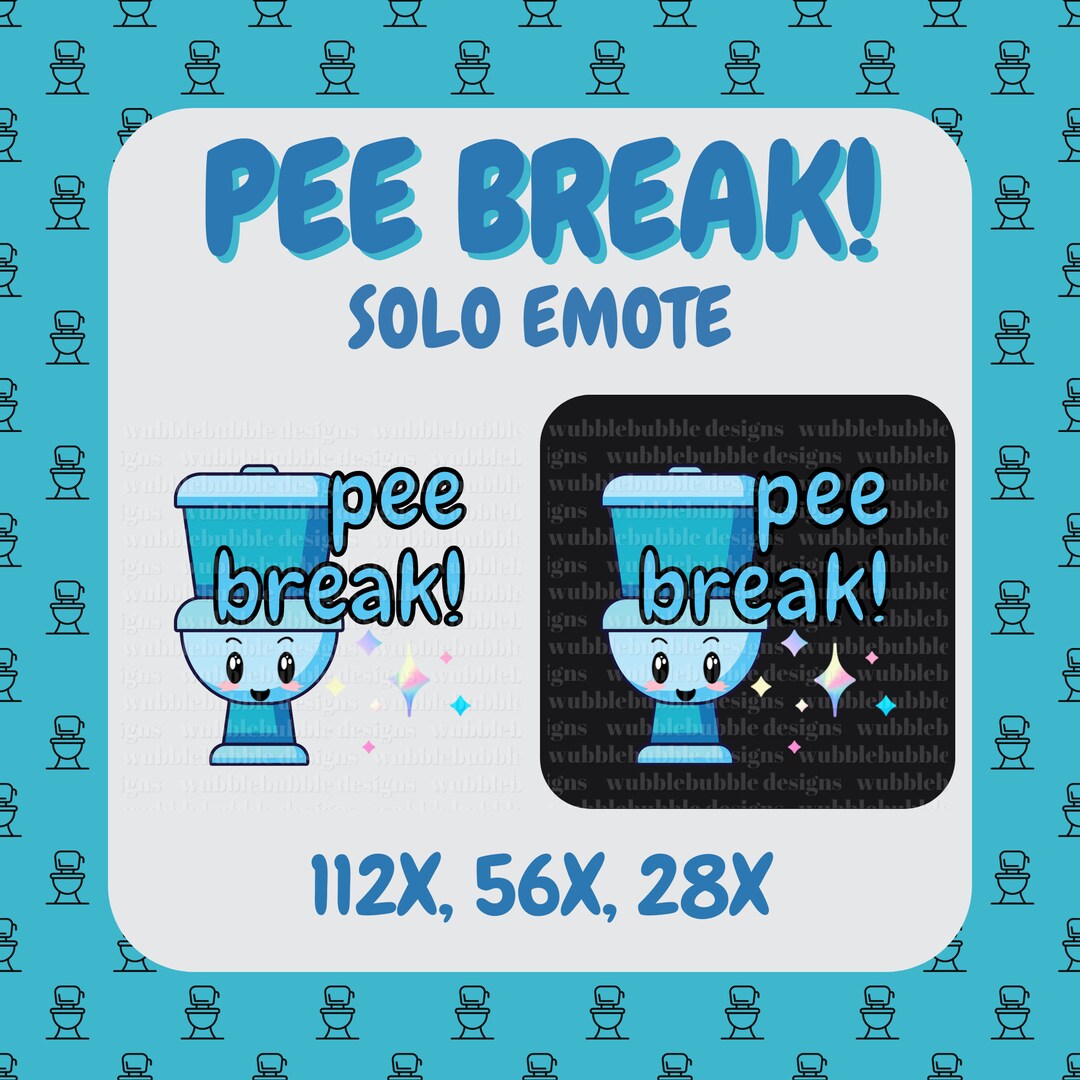BRB Emote PEE BREAK Etsy