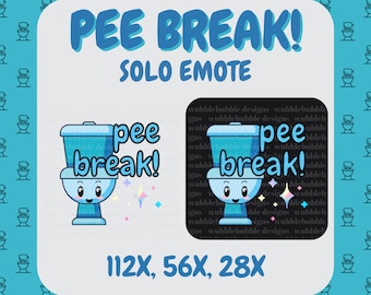 BRB Emote / PEE BREAK!