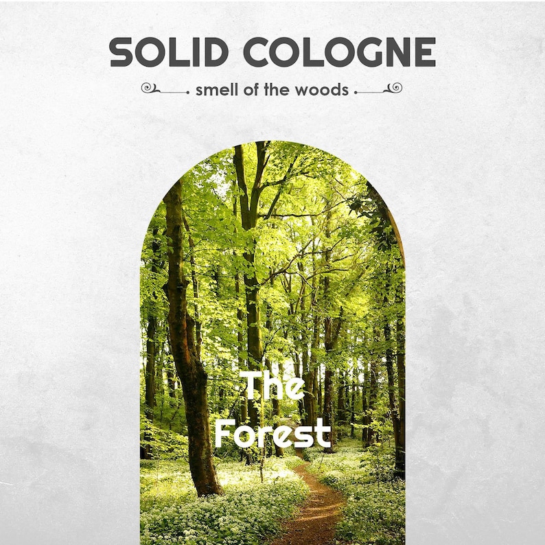 Puede incluir: Anuncio de colonia s&oacute;lida con el texto &laquo;SOLID COLOGNE&raquo; en la parte superior. Debajo, &laquo;smell of the woods&raquo;. La imagen muestra una escena de bosque con el texto &laquo;The Forest&raquo; superpuesto.