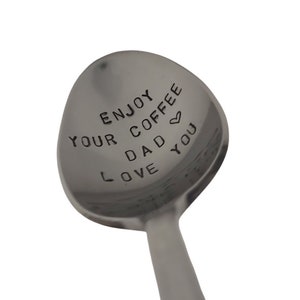 Dads coffee spoon, enjoy your coffee, dad gift, stocking stuffer, dad stocking, custom dad spoon, fathers day, fathers day gift, mens gift