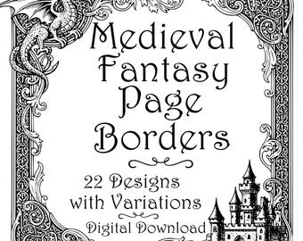 May include: Black and white digital download featuring medieval fantasy page borders. The design includes a dragon, castle, and ornate scrollwork. Text reads "Medieval Fantasy Page Borders" and "22 Designs with Variations".
